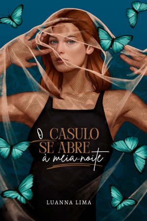 O casulo se abre à meia-noite
